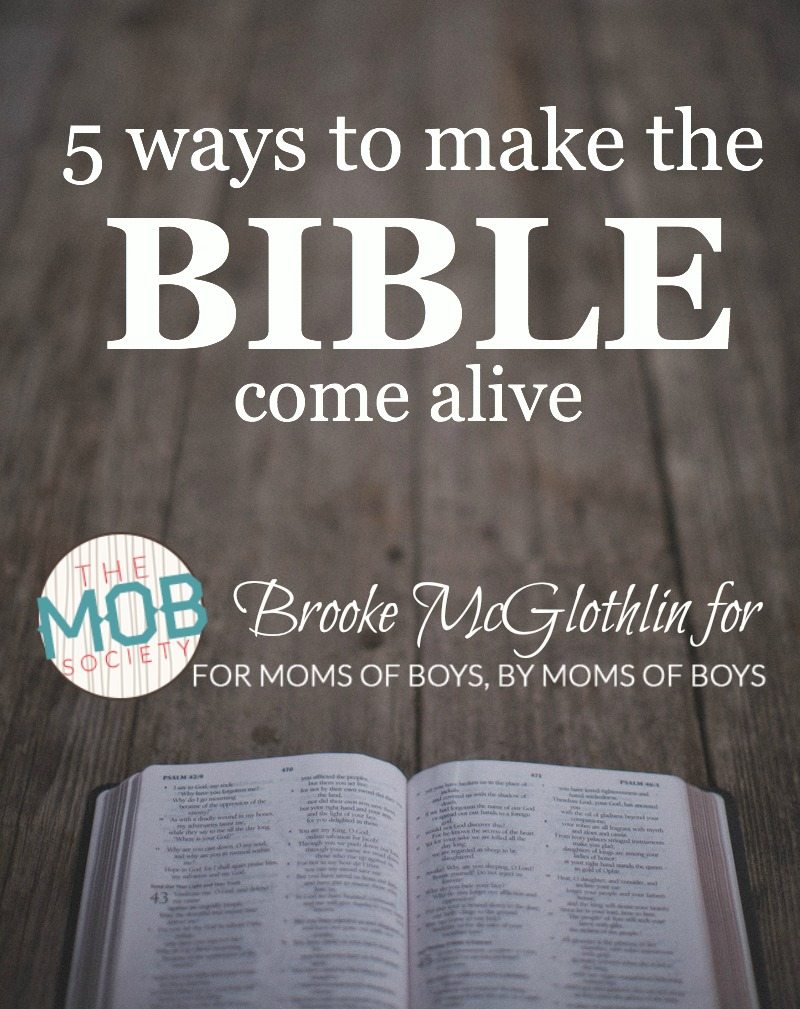 5 ways to make the Bible come alive