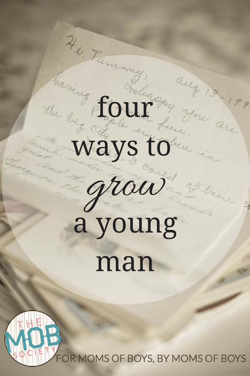 Four Ways to Grow A Young Man