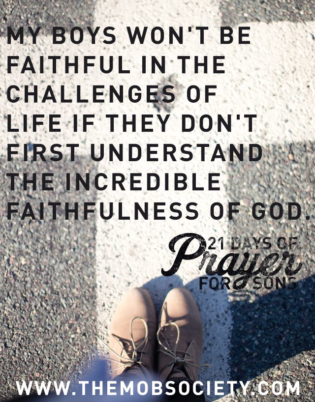 Faithfulness — 21 Days of Prayer for Sons Challenge via The MOB Society