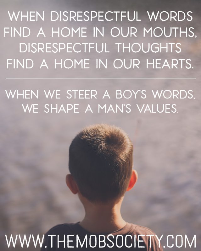 3 Ways Boyish Words Shape Manly Hearts via The MOB Society