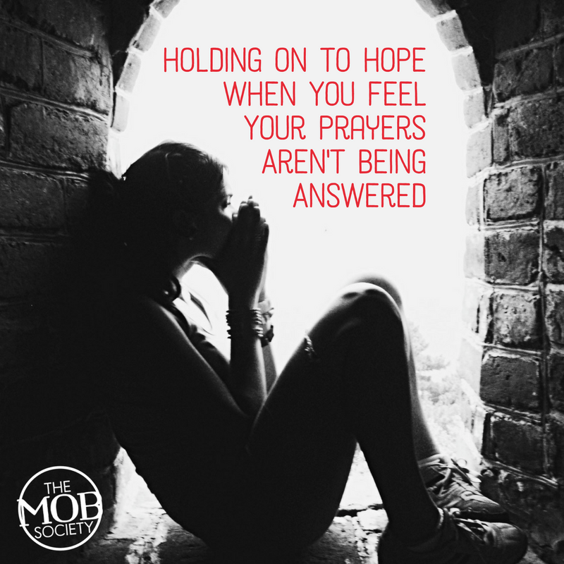 holding-on-to-hope-when-you-feel-your-prayers-arent-being-answered