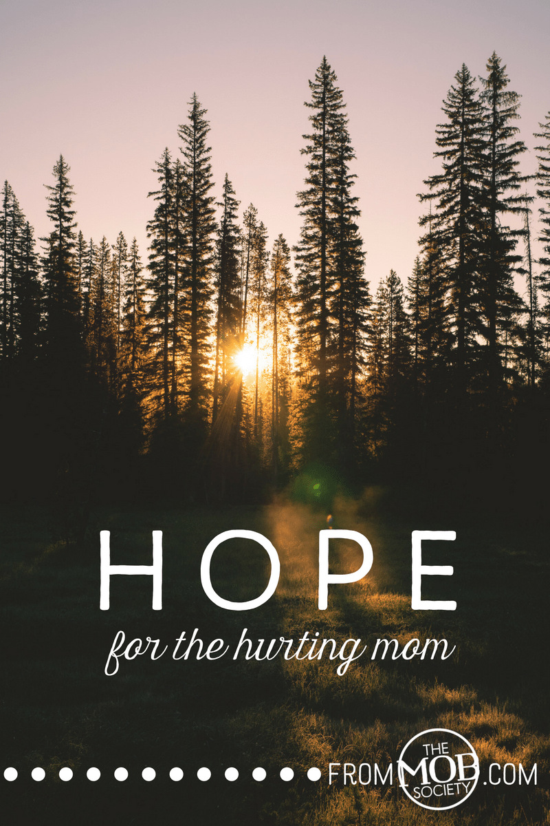 Hope for the Hurting Mom