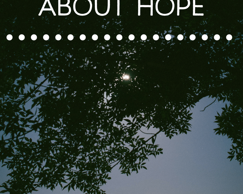 What We Know About Hope