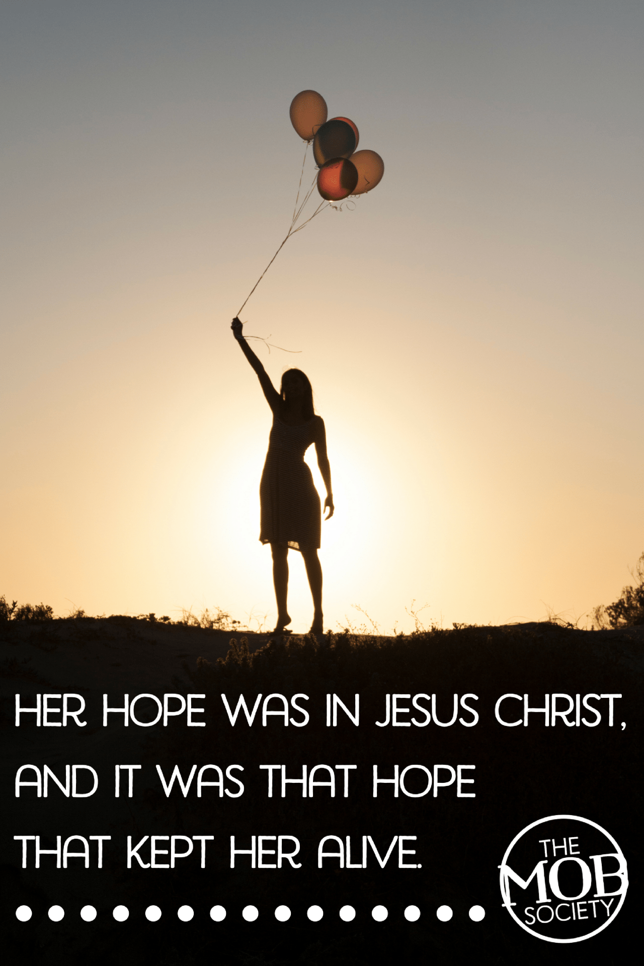 her-hope-was-in-jesus-christ-and-it-was-that-hope-that-kept-her-alive