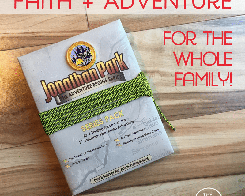 Faith and Adventure For the Whole Family with Jonathan Park!