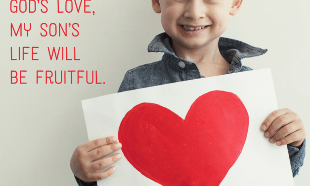 Rooting My Son in God’s Love