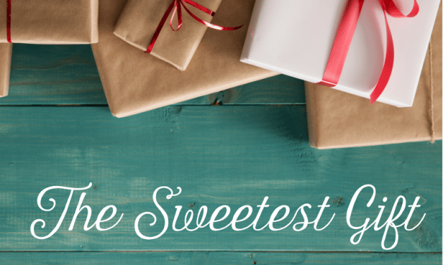 Our New Series: The Sweetest Gift