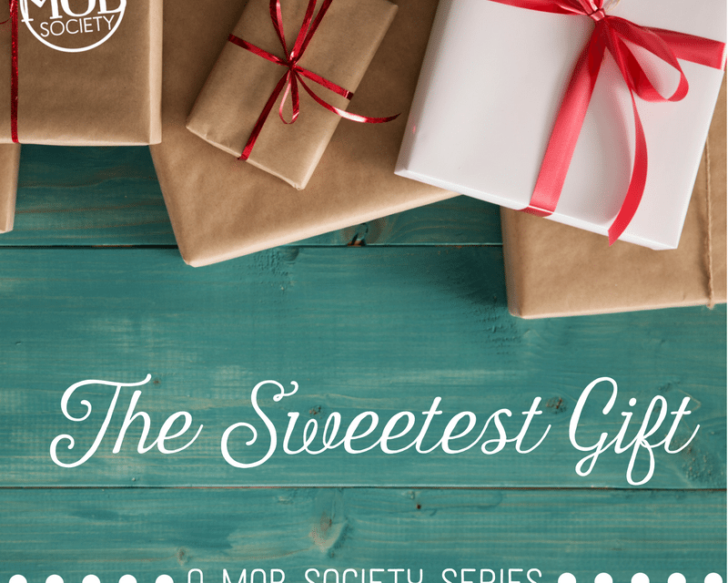 Our New Series: The Sweetest Gift
