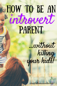 How to be an introvert parent