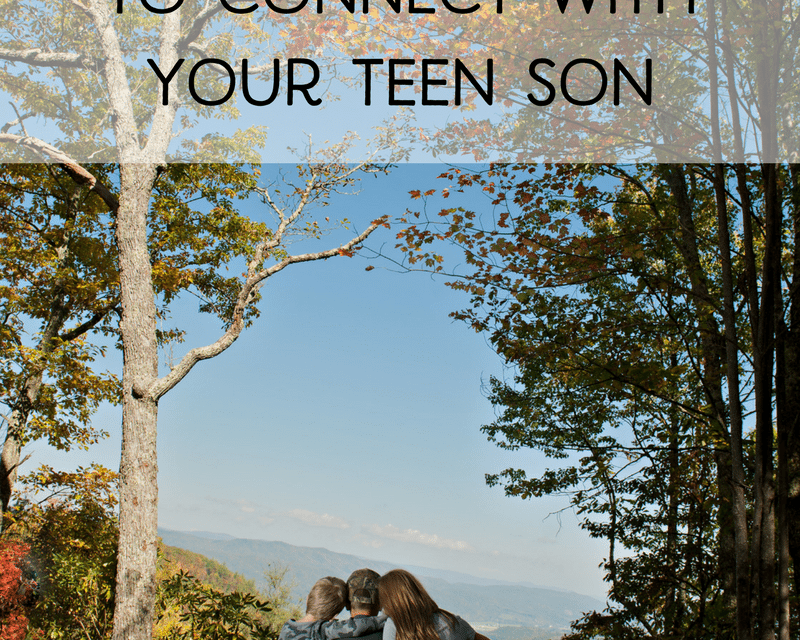 Get Away from Home to Connect with Your Teen Son