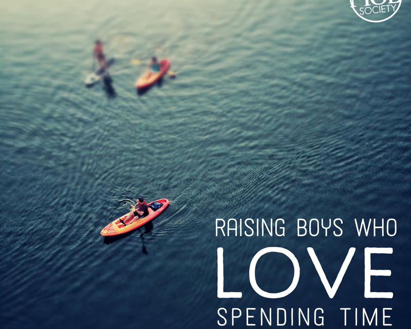 Raising Boys Who LOVE Spending Time with Their Family