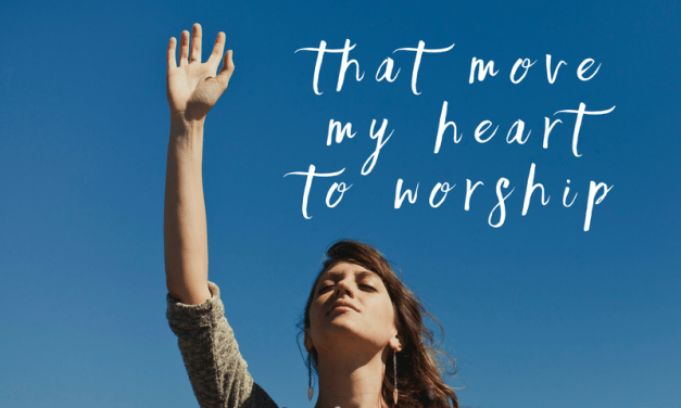 Attributes of God that Move My Heart to Worship