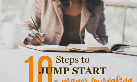 10 Steps to Jump Start a Prayer Journaling Habit