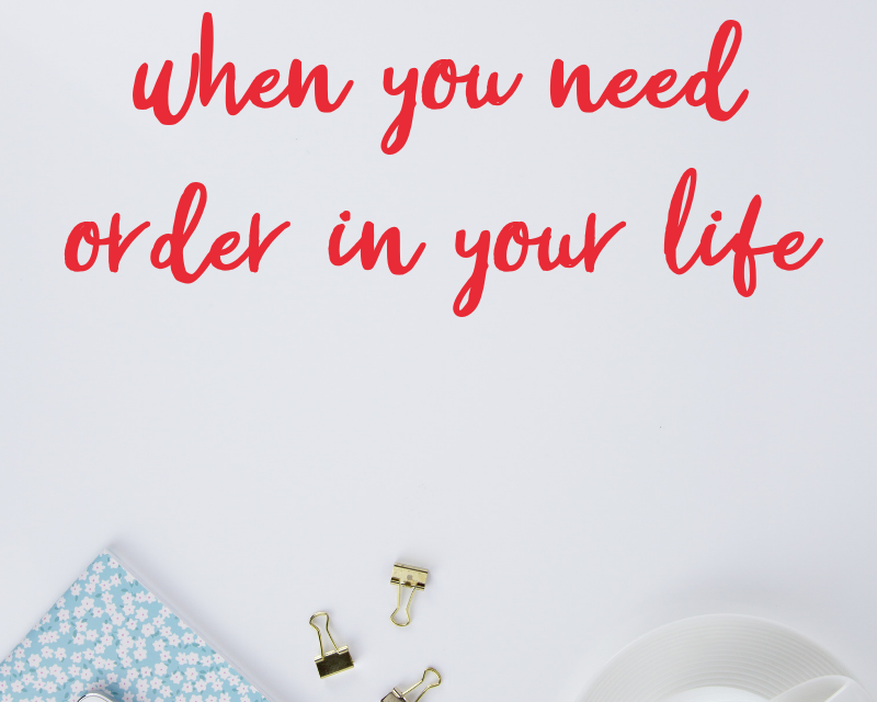 MENTORING MONDAY – Do You Need Some Order In Your Life? 8  Areas To Evaluate