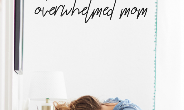 MENTORING MONDAY – 11 PRAYERS FOR THE OVERWHELMED MOM