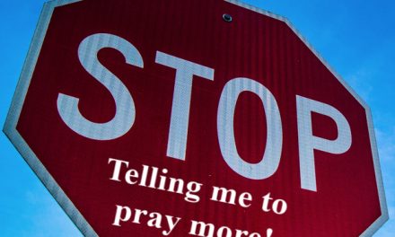 STOP Telling Me to Pray More!!